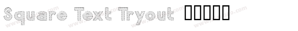 Square Text Tryout字体转换